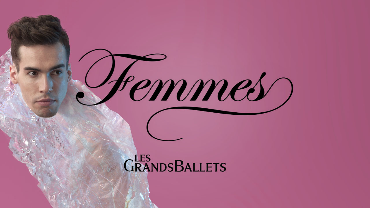 FEMMES - LES GRANDS BALLETS