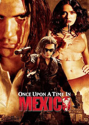 Once upon a time in Mexico